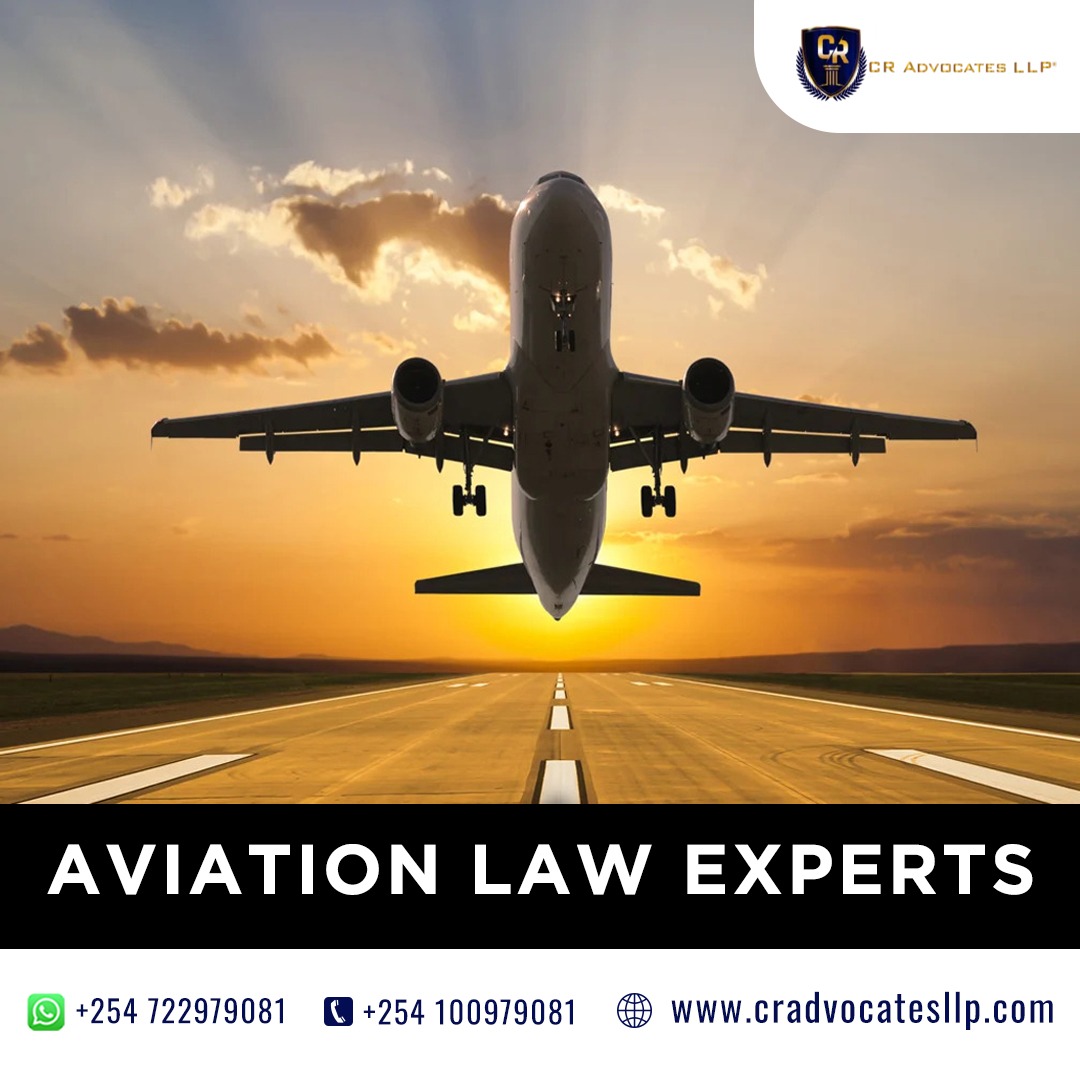 CR Advocates LLP - Aviation Law Experts in Kenya | +254 722979081