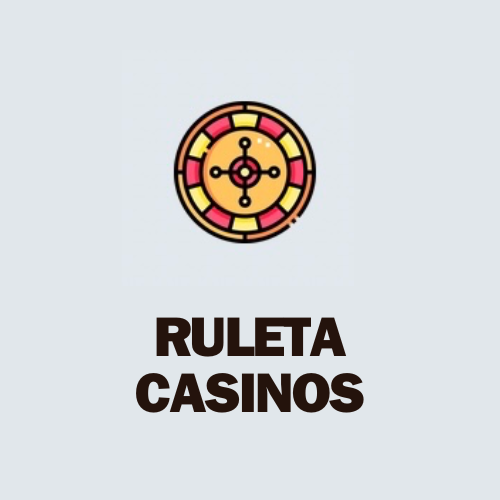 Ruleta Casinos